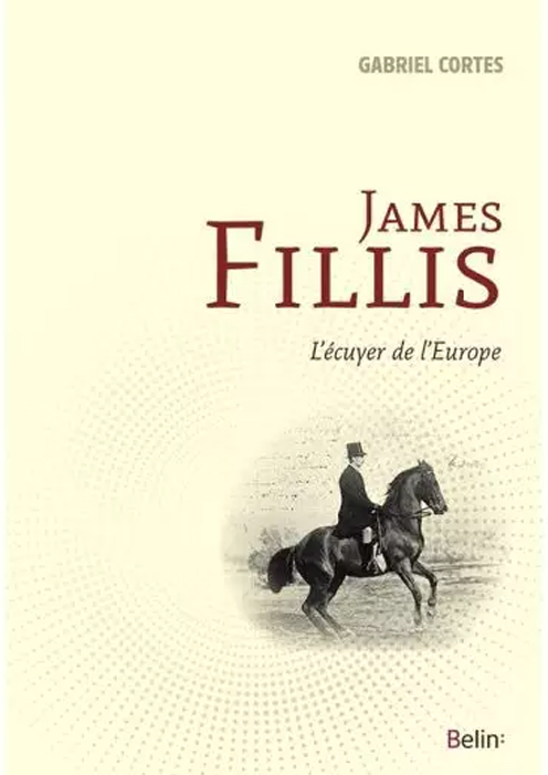 L'Ecuyer de l'Europe par James Fillis